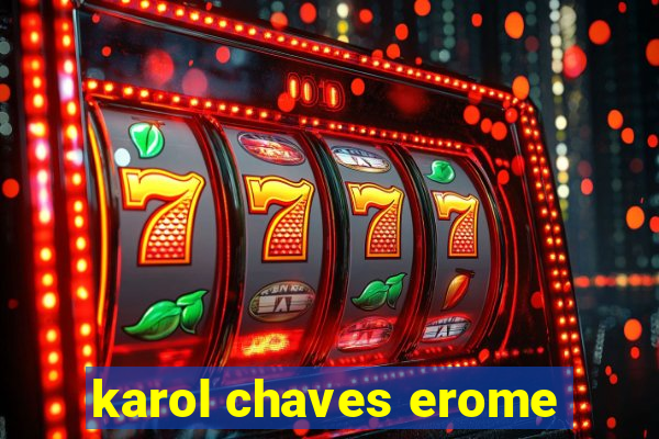 karol chaves erome